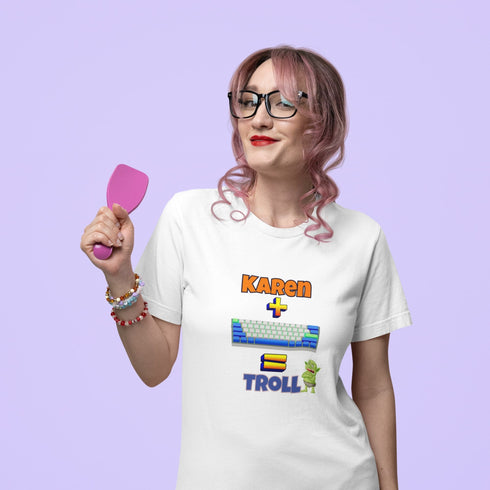 Karen Plus Keyboard Equals Troll Funny Meme T-Shirt